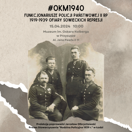 #OKM1940 funkcjonariusze Policji Państwowej II RP 1919-1939 ofiary sowieckich represji