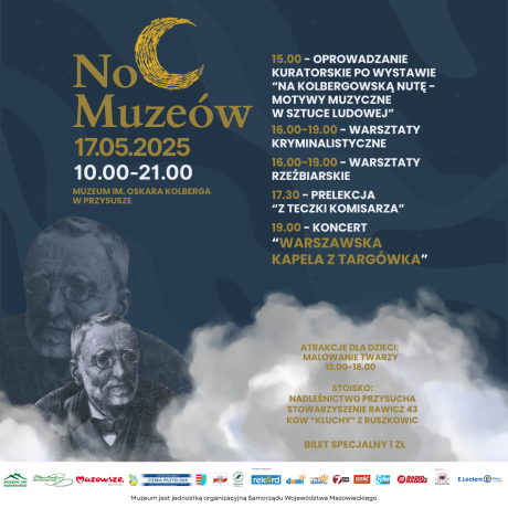 Noc Muzeów w Muzeum im. Oskara Kolberga w Przysusze
