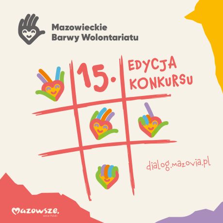 Zgłoś Wolontariusza 
w konkursie „Mazowieckie Barwy 
Wolontariatu”