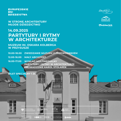 Partytury i rytmy w architekturze - 33. edycja Europejskich Dni Dziedzictwa