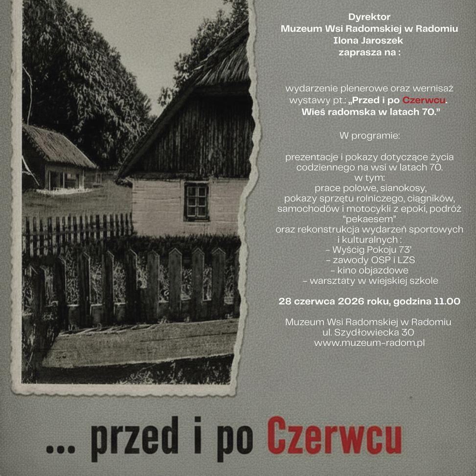 Podróż do lat 70. na radomskiej wsi. Wyjątkowe wydarzenie plenerowe już 28 czerwca