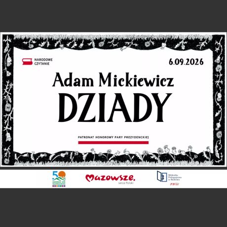 Narodowe Czytanie 2026 – „Dziady” Adama Mickiewicza