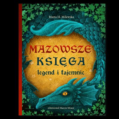 Mazowsze księga legend i tajemnic, Marta H.Milewska